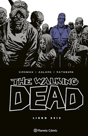 THE WALKING DEAD Nº 06/08 | 9788410471207 | KIRKMAN, ROBERT/ADLARD, CHARLIE