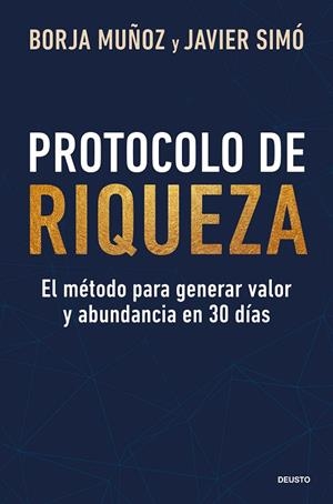 PROTOCOLO DE RIQUEZA | 9788423440696 | MUÑOZ CUESTA, BORJA/SIMÓ, JAVIER