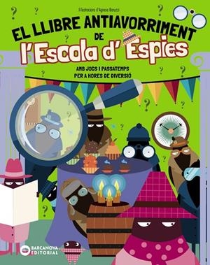 EL LLIBRE ANTIAVORRIMENT DE L'ESCOLA D'ESPIES | 9788448967314 | BIGOGNO, OTTAVIA
