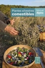 PLANTES COMESTIBLES | 9788470112188 | COL.LECTIU EIXARCOLANT