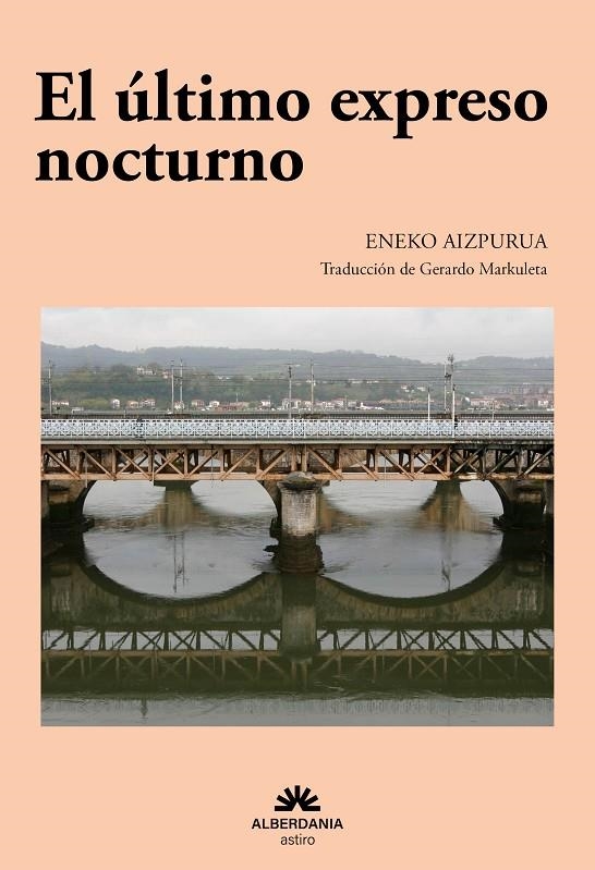 EL ÚLTIMO EXPRESO NOCTURNO | 9788498689211 | AIZPURUA, ENEKO