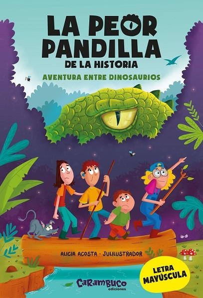 LA PEOR PANDILLA DE LA HISTORIA. AVENTURA ENTRE DINOSAURIOS | 9788417766849 | ACOSTA, ALICIA