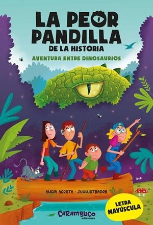 LA PEOR PANDILLA DE LA HISTORIA. AVENTURA ENTRE DINOSAURIOS | 9788417766849 | ACOSTA, ALICIA