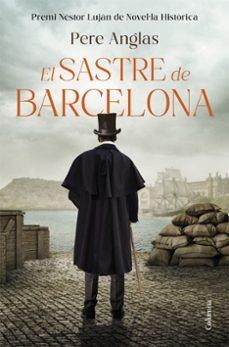 EL SASTRE DE BARCELONA | 9788466435284 | ANGLAS MORA, PERE
