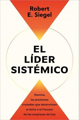 EL LÍDER SISTÉMICO | 9791387513054 | SIEGEL, ROBERT E.