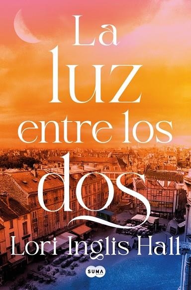 LA LUZ ENTRE LOS DOS | 9791387512347 | INGLIS HALL, LORI