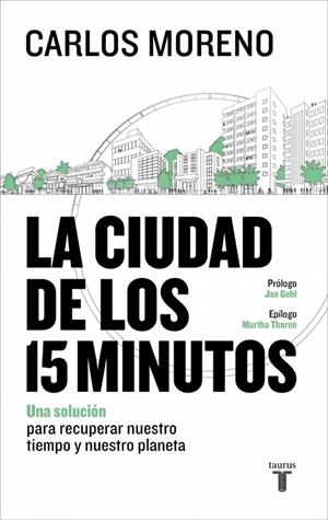LA CIUDAD DE LOS 15 MINUTOS | 9788430628346 | MORENO, CARLOS