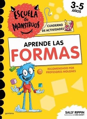 ESCUELA DE MONSTRUOS. CUADERNO DE ACTIVIDADES - APRENDE LAS FORMAS | 9791387724825 | RIPPIN, SALLY