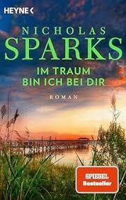 IM TRAUM BIN ICH BEI DIR | 9783453427464 | , SPARKS NICHOLAS