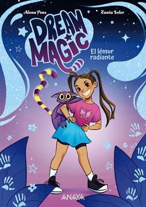 DREAM MAGIC. EL LÉMUR RADIANTE | 9788414360033 | PONS, ALENA