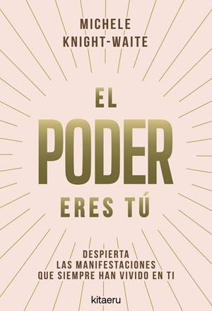 EL PODER ERES TÚ | 9788410428546 | KNIGHT-WAITE, MICHELE