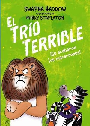 EL TRÍO TERRIBLE, 2. ¡SE ACABARON LOS MACARRONES! | 9791388034114 | HADDOW, SWAPNA