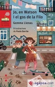 JO, EN WATSON I EL GOS DE LA FILO | 9788466160483 | LIENAS, GEMMA