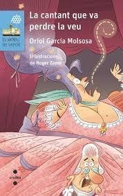 LA CANTANT QUE VA PERDRE LA VEU | 9788466160469 | GARCIA MOLSOSA, ORIOL