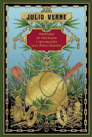 AVENTURAS DE TRES RUSOS Y TRES INGLESES EN EL ÁFRICA AUSTRAL | 9788410989238 | VERNE, JULIO