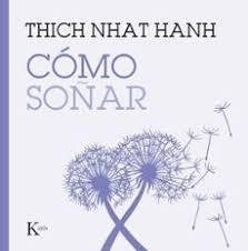 CÓMO SOÑAR | 9788411214278 | HANH, THICH NHAT