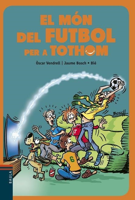 EL MÓN DEL FUTBOL PER A TOTHOM | 9788447936717 | VENDRELL CORRONS, OSCAR