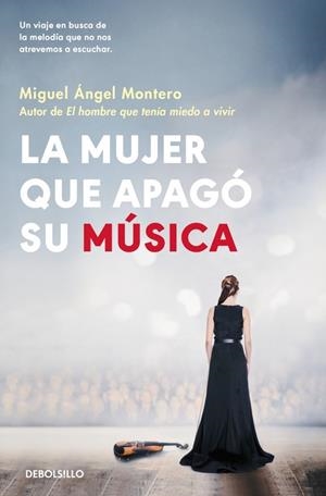 LA MUJER QUE APAGÓ SU MÚSICA | 9788466389846 | MONTERO, MIGUEL ÁNGEL