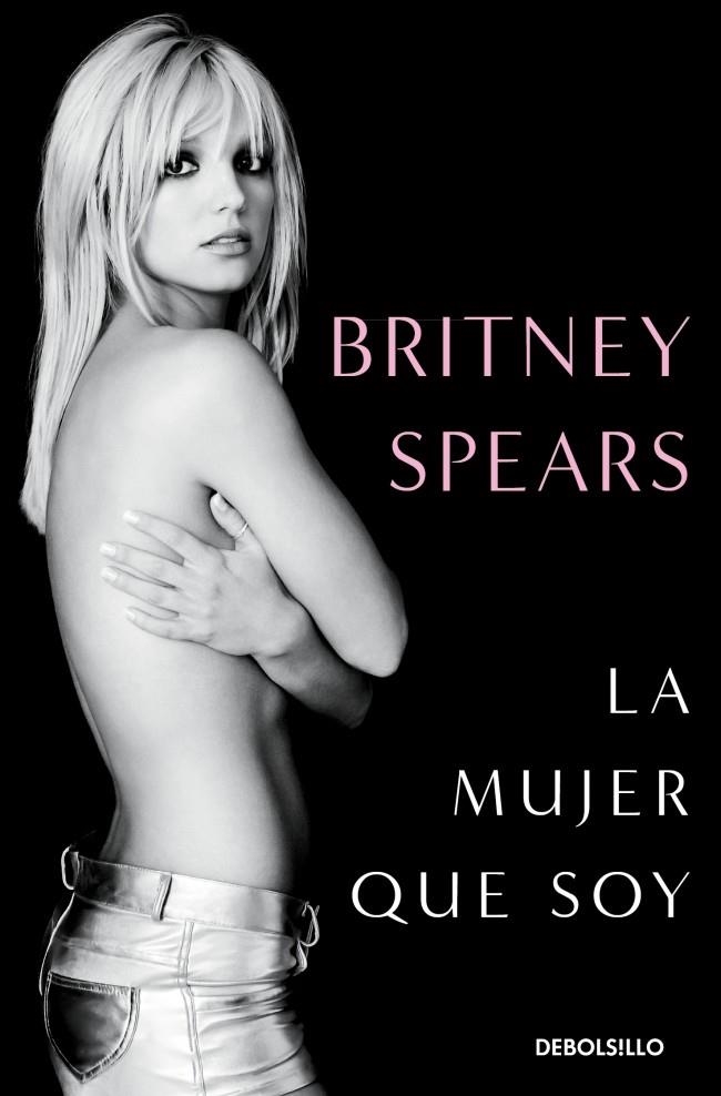LA MUJER QUE SOY | 9788466389068 | SPEARS, BRITNEY