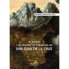 EL SUJETO Y SU PROCESO DE FORMACION EN S.J. DE LA CRUZ | 9791388067297 | AMENGUAL COLL, GABRIEL