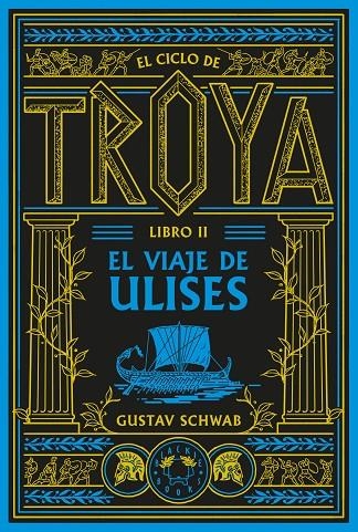 EL CICLO DE TROYA. LIBRO 2: EL VIAJE DE ULISES | 9791388154102 | SCHWAB, GUSTAV