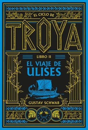 EL CICLO DE TROYA. LIBRO 2: EL VIAJE DE ULISES | 9791388154102 | SCHWAB, GUSTAV