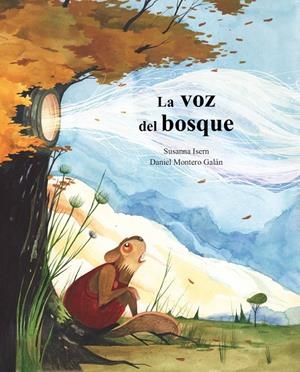 LA VOZ DEL BOSQUE | 9788418302961 | ISERN, SUSANNA