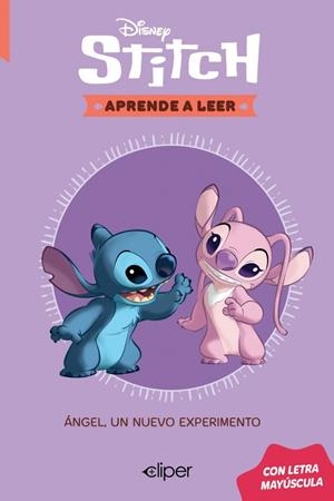 DISNEY. APRENDE A LEER CON LETRA MAYÚSCULA 6 - ÁNGEL, UN NUEVO EXPERIMENTO. | 9788419487728 | DISNEY