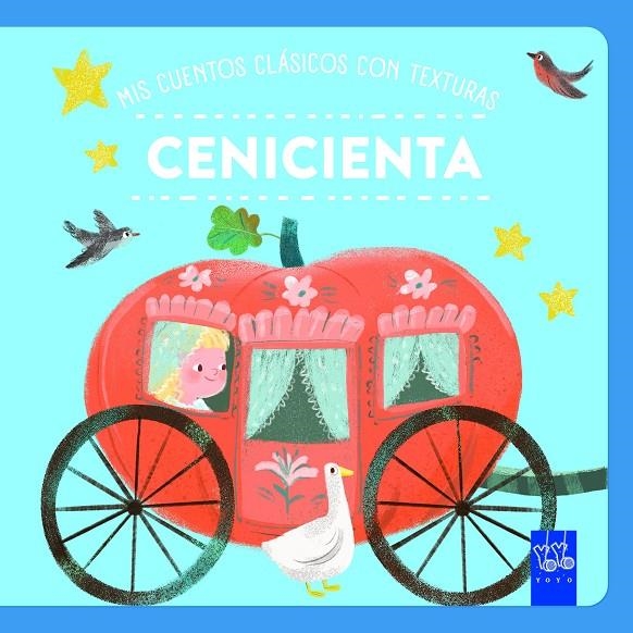 MIS CUENTOS CLÁSICOS CON TEXTURAS.  CENICIENTA | 9788408312499 | YOYO