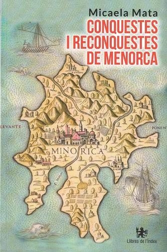CONQUESTES I RECONQUESTES DE MENORCA | 9791399107852 | MATA, MICAELA