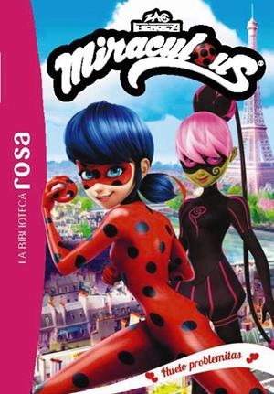 LA BIBLIOTECA ROSA. MIRACULOUS, 4.HUELO PROBLEMITAS | 9788419316868 | KALENGULA, CATHERINE