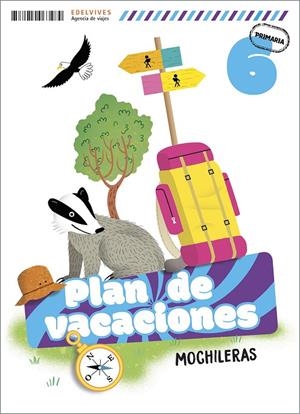 PLAN DE VACACIONES - MOCHILERAS - 6º PRIMARIA | 9788414063484 | GALLEGO CALVO, MARÍA/AUGUSTO BUITRAGO, VICTORIA