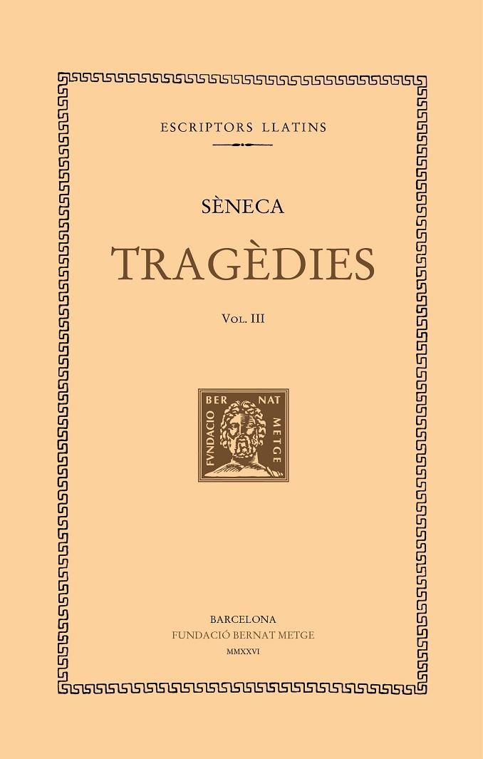 TRAGÈDIES (VOL. III) | 9788498594713 | SÈNECA