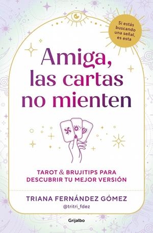 AMIGA, LAS CARTAS NO MIENTEN | 9788425374784 | FERNÁNDEZ GÓMEZ (@TRITRI_FDEZ), TRIANA