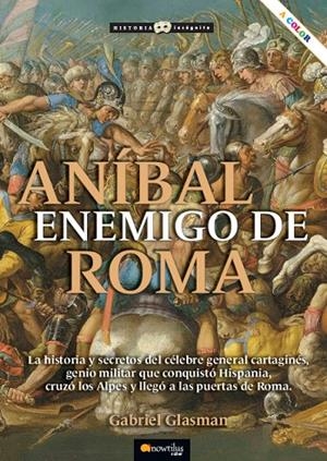 ANÍBAL ENEMIGO DE ROMA | 9788413055367 | GLASMAN, GABRIEL