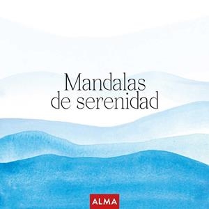 MANDALAS SERENIDAD - ED. 2026 (COL. HOBBIES) | 9791387752279 | VARIOS AUTORES
