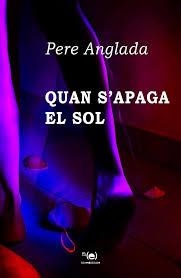 QUAN S'APAGA EL SOL | 9788409560738 | ANGLADA MARQUES, PEDRO