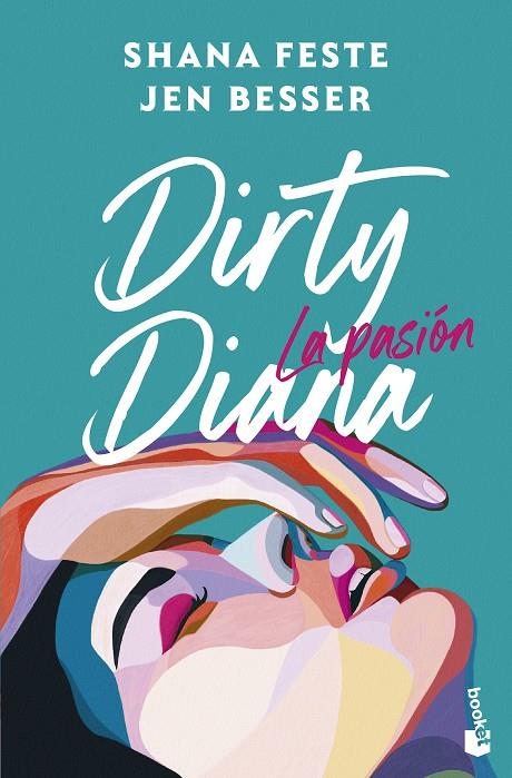 DIRTY DIANA. LA PASIÓN | 9788408323693 | BESSER, JEN/FESTE, SHANA