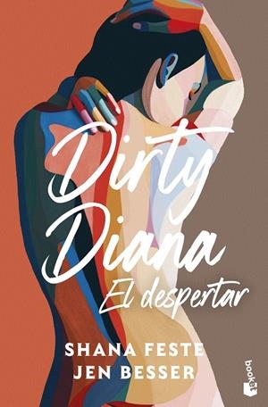 DIRTY DIANA. EL DESPERTAR | 9788408323686 | BESSER, JEN/FESTE, SHANA