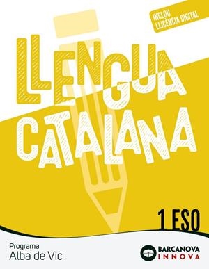 ALBA DE VIC 1 ESO. LLENGUA CATALANA | 9788448957162 | ROSELL, JOSEP/HOMS, LLUÍS