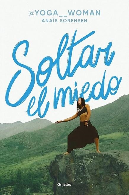 SOLTAR EL MIEDO | 9788425375071 | SÖRENSEN (@YOGA__WOMAN), ANAÏS
