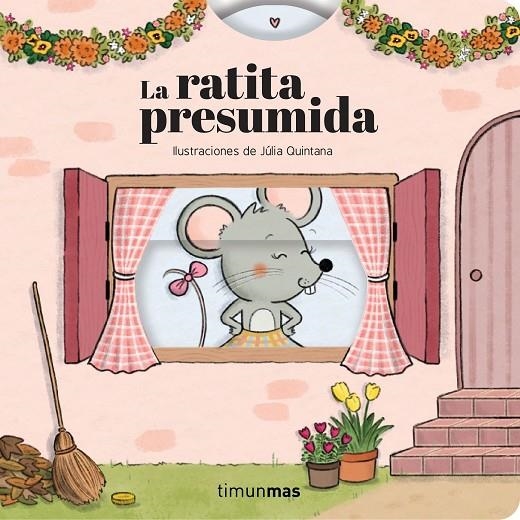 LA RATITA PRESUMIDA. CUENTO CON MECANISMOS | 9788408316633 | SAMBA, GINA/QUINTANA, JÚLIA