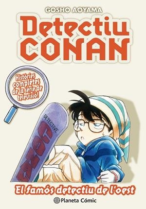 DETECTIU CONAN N. 10 EL FAMÓS DETECTIU DE L'OEST | 9788491741879 | AOYAMA, GOSHO