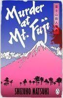 MURDER AT MOUNT FUJI | 9781804959602 | NATSUKI, SHIZUKO
