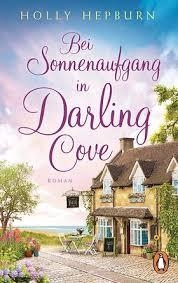 BEI SONNENAUFGANG IN DARLING COVE | 9783328111856 | HEPBURN, HOLLY