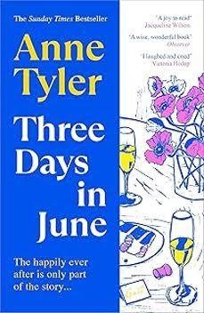 THREE DAYS IN JUNE | 9781529940220 | TYLER, ANNE