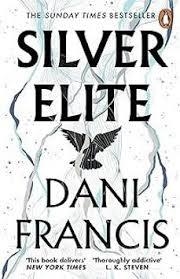 SILVER ELITE | 9781804950722 | FRANCIS, DANI