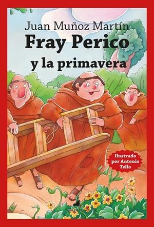 FRAY PERICO Y LA PRIMAVERA | 9788419962713 | JUAN MUÑOZ MARTÍN