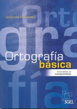 ORTOGRAFÍA BÁSICA | 9788497785990 | HERNÁNDEZ GARCÍA, GUILLERMO