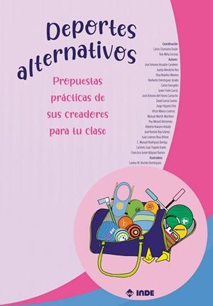 DEPORTES ALTERNATIVOS | 9788497294263 | CHAMORRO DURÁN, CARLOS/MIÑA ENCINCAS, TERE/ROCA BRINES, JUAN LORENZO/RODRÍGUEZ BARRIGA, C. MANUEL/BE